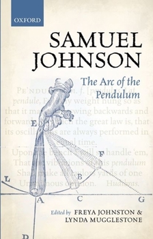 Hardcover Samuel Johnson: The Arc of the Pendulum Book