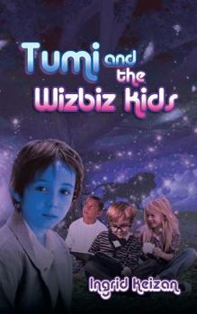 Paperback Tumi & the Wizbiz Kids Book