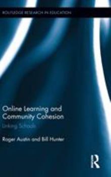 Hardcover Online Learning and Community Cohesion: Linking Schools Book