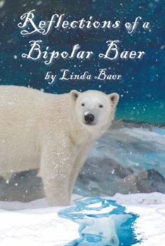 Paperback Reflections of a Bipolar Baer Book