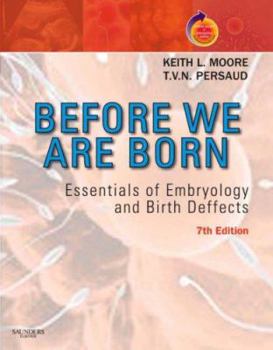 Paperback Before We Are Born: Essentials of Embryology and Birth Defects Book