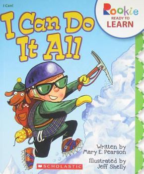 Paperback I Can Do It All (Rookie Ready to Learn - I Can!) Book