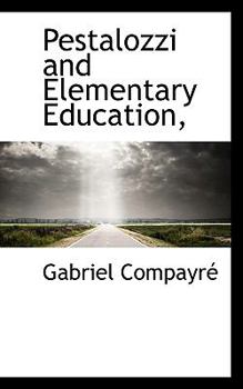 Paperback Pestalozzi and Elementary Education, Book
