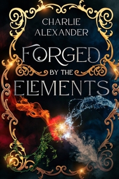 Paperback Forged by the Elements Book