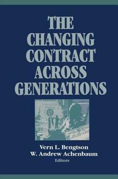 The Changing Contract Across Generations (Social Institutions & Social Change) - Book  of the Social Institutions and Social Change