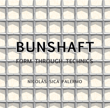 Paperback Gordon Bunshaft: Form Through Technics Book