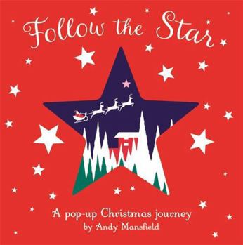 Hardcover Follow the Star: A pop-up Christmas journey Book