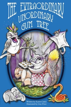 Paperback The Extraordinary, Unordinary Gum Tree Book