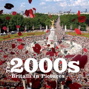 Paperback The 2000s: Britain in Pictures. Book