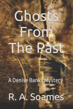 Paperback Ghosts From The Past: A Denise Banks Mystery Book