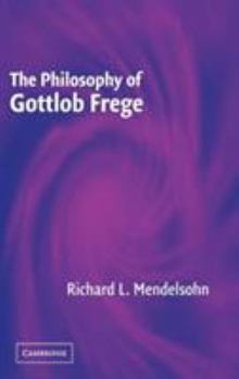 Hardcover The Philosophy of Gottlob Frege Book