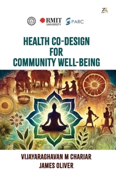 Health Co-Design for Community Well-Being: Participatory Health & Traditional Knowledge India