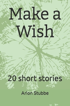 Paperback Make a Wish: 20 short stories Book