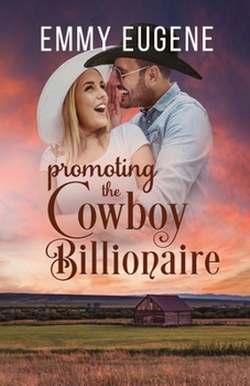 Paperback Promoting the Cowboy Billionaire Book