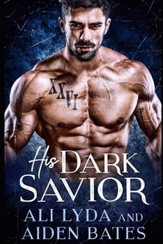 His Dark Savior - Book  of the Titan Bodyguards: Duty and Desire