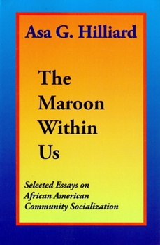 Paperback The Maroon Within Us: Selected Essays on African American Community Socialization Book