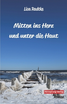 Paperback Mitten ins Herz und unter die Haut [German] Book