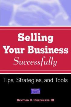 Paperback Sell Your Business Successfully: Tips, Strategies, and Tools Book