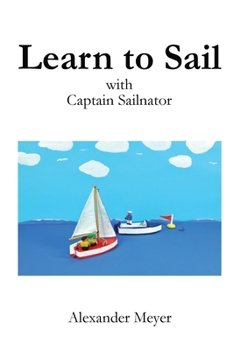 Paperback Learn to Sail with Captain Sailnator Book