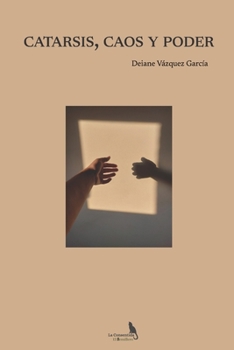 Paperback Catarsis, Caos Y Poder [Spanish] Book