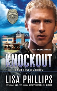 Knockout (Benson First Responders) - Book #5 of the Benson First Responders