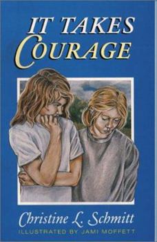 Paperback It Takes Courage Book