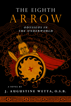 Paperback The Eighth Arrow: Odysseus in the Underworld, a Novel Book