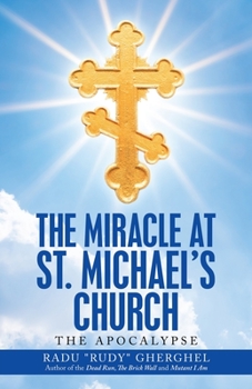 Paperback The Miracle at St. Michael's Church: The Apocalypse Book