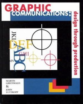 Hardcover Graphic Communications: Design through Production Book