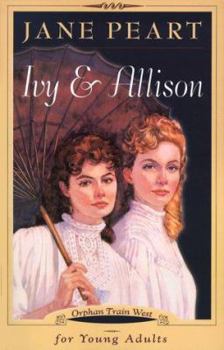 Ivy & Allison - Book #2 of the Orphan Train West (Young Adult)