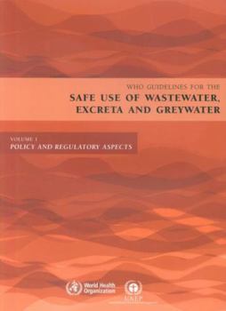Paperback WHO Guidelines for the Safe Use of Wastewater, Excreta and Greywater Book