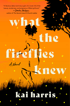 Hardcover What the Fireflies Knew Book