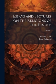 Paperback Essays and Lectures on the Religions of the Hindus; Volume 2 Book