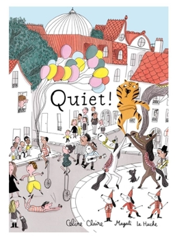 Hardcover Quiet!: A Picture Book