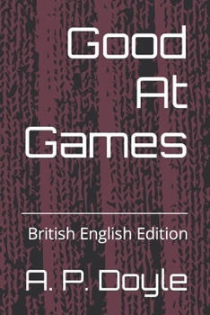 Paperback Good At Games: British English Edition Book