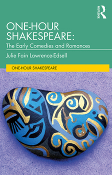 Paperback One-Hour Shakespeare: The Early Comedies and Romances Book