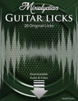 Paperback Mixolydian Guitar Licks: 20 Original Funk Rock Licks with Audio & Video Book