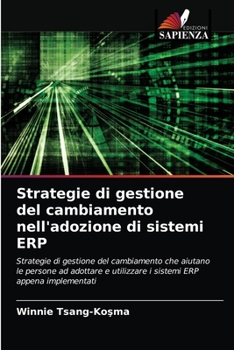 Paperback Strategie di gestione del cambiamento nell'adozione di sistemi ERP [Italian] Book