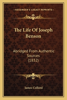 The Life Of Joseph Benson: Abridged From Authentic Sources