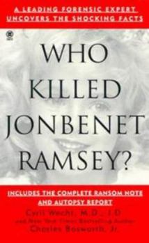 Mass Market Paperback Who Killed Jonbenet Ramsey? Book