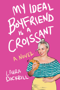 Hardcover My Ideal Boyfriend Is a Croissant Book