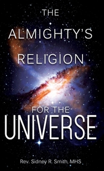 Hardcover The Almighty's Religion for the Universe Book