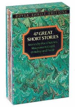 Paperback 47 Great Short Stories: Stories by Poe, Chekhov, Maupassant, Gogol, O. Henry and Twain Book