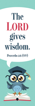 The Lord Gives Wisdom. - Bookmark - Kids