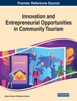 Paperback Innovation and Entrepreneurial Opportunities in Community Tourism, 1 volume Book