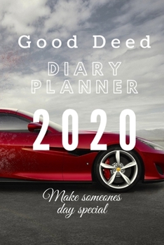 Paperback Good Deed Diary planner 2020: Journal Gratitude weekly daily planner notes Book