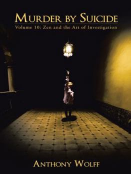 Paperback Murder by Suicide: Volume 10: Zen and the Art of Investigation Book