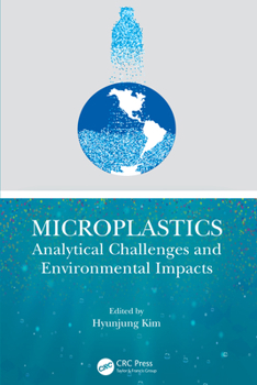 Hardcover Microplastics: Analytical Challenges and Environmental Impacts Book