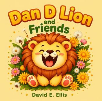 Paperback Dan D Lion & Friends Book