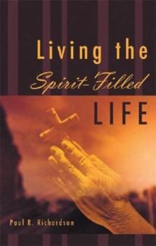 Paperback Living the Spirit-Filled Life Book